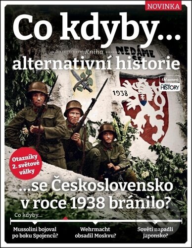 Kniha: Co kdyby...se Československo v roce 1938 bránilo? (Dan Peel). Extra Publishing, 2026 Kniha: Co kdyby...se Československo v roce 1938 bránilo? (Dan Peel). Extra Publishing, 2026