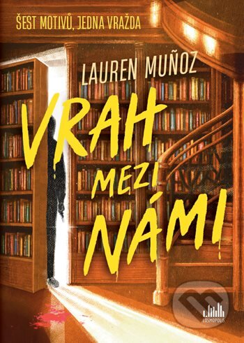 Kniha: Vrah mezi námi (Lauren Mu?oz). Cosmopolis, 2026 Kniha: Vrah mezi námi (Lauren Mu?oz). Cosmopolis, 2026