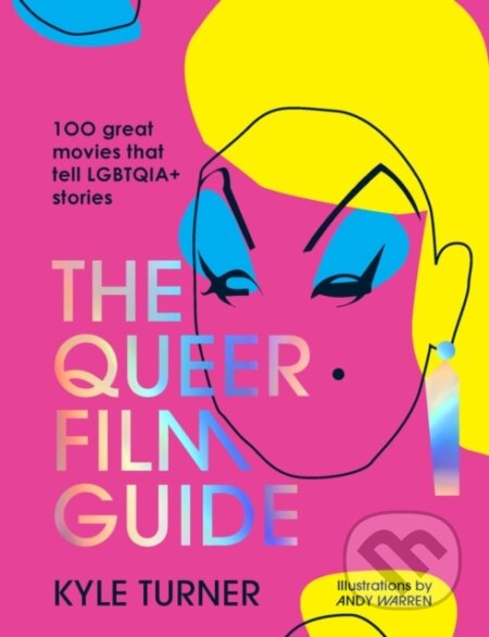 Kniha: Queer Film Guide (-). Smith Street Books, 2023 Kniha: Queer Film Guide (-). Smith Street Books, 2023