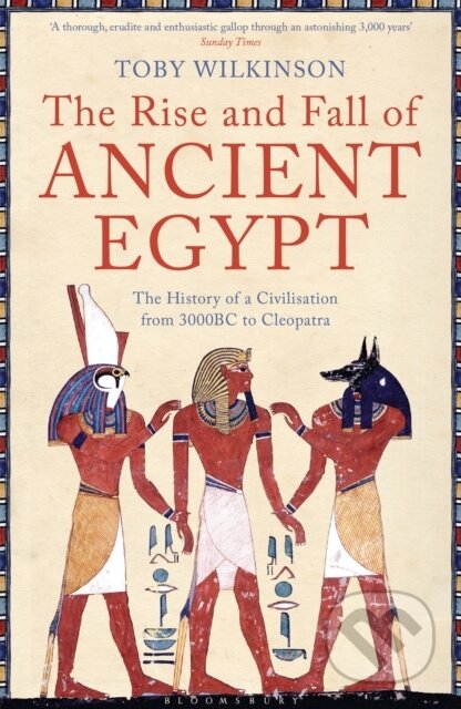 Kniha: Rise and Fall of Ancient Egypt (-). Bloomsbury, 2011 Kniha: Rise and Fall of Ancient Egypt (-). Bloomsbury, 2011