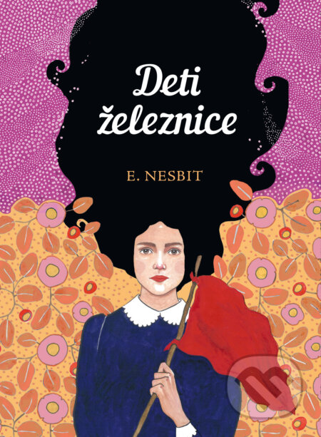 Kniha: Deti železnice (Edith Nesbit). Slovart, 2026 Kniha: Deti železnice (Edith Nesbit). Slovart, 2026