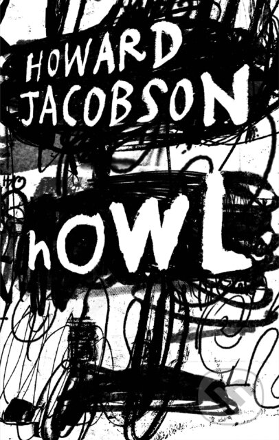 Kniha: Howl (Howard Jacobson). Jonathan Cape, 2026 Kniha: Howl (Howard Jacobson). Jonathan Cape, 2026