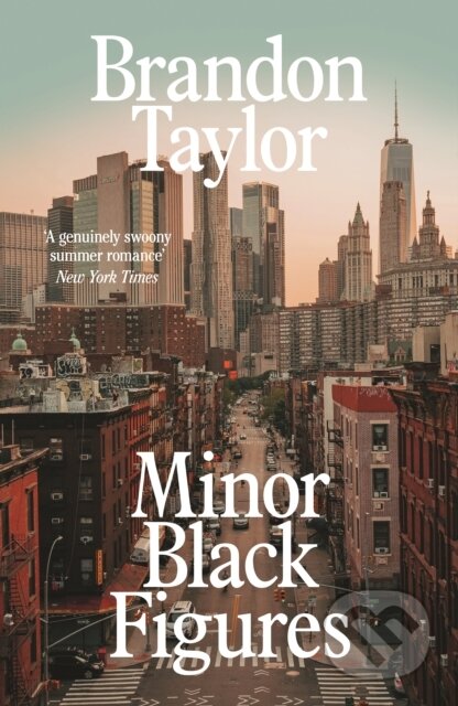 Kniha: Minor Black Figures (Brandon Taylor). Jonathan Cape, 2026 Kniha: Minor Black Figures (Brandon Taylor). Jonathan Cape, 2026