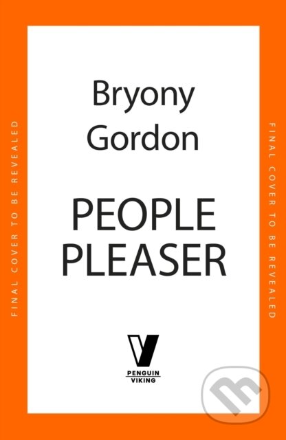 Kniha: People Pleaser (Bryony Gordon). Viking, 2026 Kniha: People Pleaser (Bryony Gordon). Viking, 2026