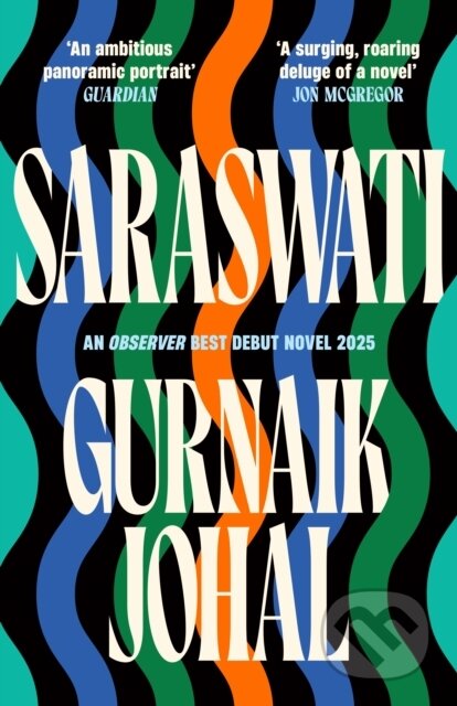 Kniha: Saraswati (Gurnaik Johal). Serpents Tail, 2026 Kniha: Saraswati (Gurnaik Johal). Serpents Tail, 2026