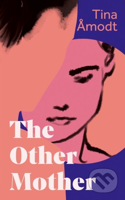Kniha: The Other Mother (Tina Amodt). Pushkin Press, 2026 Kniha: The Other Mother (Tina Amodt). Pushkin Press, 2026