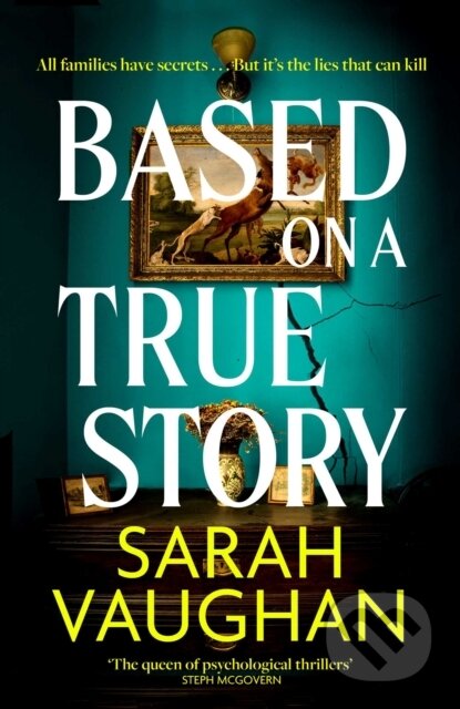 Kniha: Based on a True Story (Sarah Vaughan). Simon & Schuster, 2026 Kniha: Based on a True Story (Sarah Vaughan). Simon & Schuster, 2026