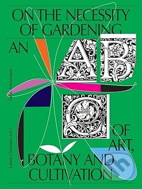 Kniha: On The Necessity Of Gardening (Unknown). Valiz, 2021 Kniha: On The Necessity Of Gardening (Unknown). Valiz, 2021