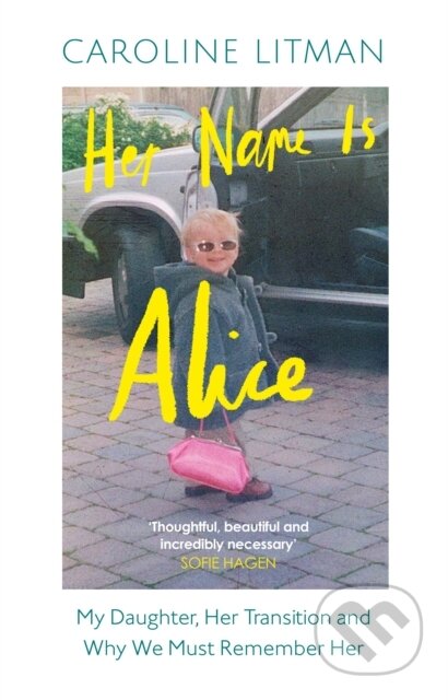 Kniha: Her Name Is Alice (Caroline Litman). Mudlark, 2026 Kniha: Her Name Is Alice (Caroline Litman). Mudlark, 2026