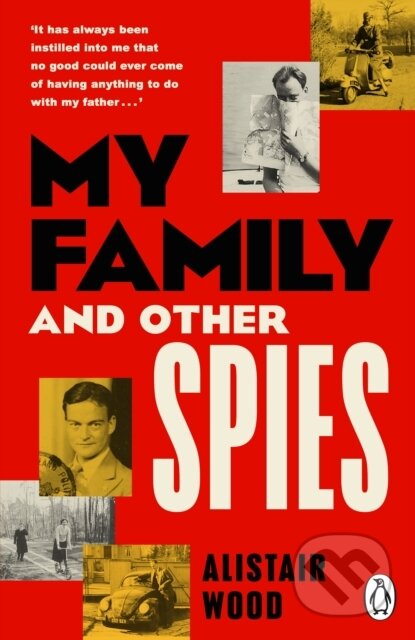 Kniha: My Family And Other Spies (Alistair Wood). Michael Joseph, 2026 Kniha: My Family And Other Spies (Alistair Wood). Michael Joseph, 2026