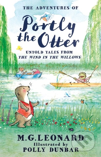 Kniha: The Adventures of Portly the Otter: Untold Tales from the Wind in the Willows (M.G. Leonard). Farshore, 2026 Kniha: The Adventures of Portly the Otter: Untold Tales from the Wind in the Willows (M.G. Leonard). Farshore, 2026