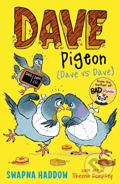 Kniha: Dave Pigeon (Dave vs Dave!) (Swapna Haddow). Faber and Faber, 2026 Kniha: Dave Pigeon (Dave vs Dave!) (Swapna Haddow). Faber and Faber, 2026