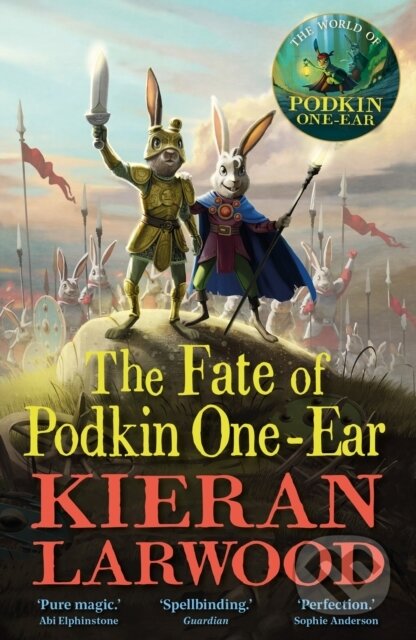 Kniha: The Fate of Podkin One-Ear (Kieran Larwood). Faber and Faber, 2026 Kniha: The Fate of Podkin One-Ear (Kieran Larwood). Faber and Faber, 2026