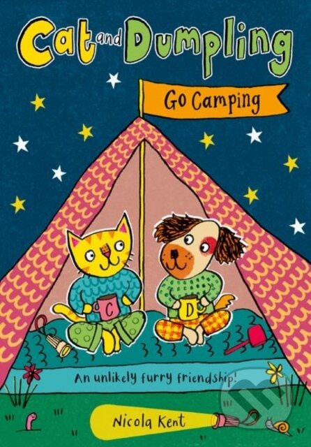 Kniha: Cat and Dumpling: Go Camping (Nicola Kent). Oxford University Press, 2026 Kniha: Cat and Dumpling: Go Camping (Nicola Kent). Oxford University Press, 2026