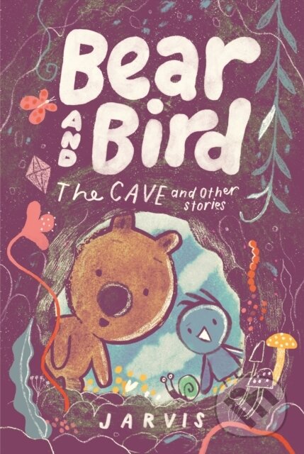 Kniha: Bear and Bird: The Cave and Other Stories (Jarvis). Walker books, 2026 Kniha: Bear and Bird: The Cave and Other Stories (Jarvis). Walker books, 2026