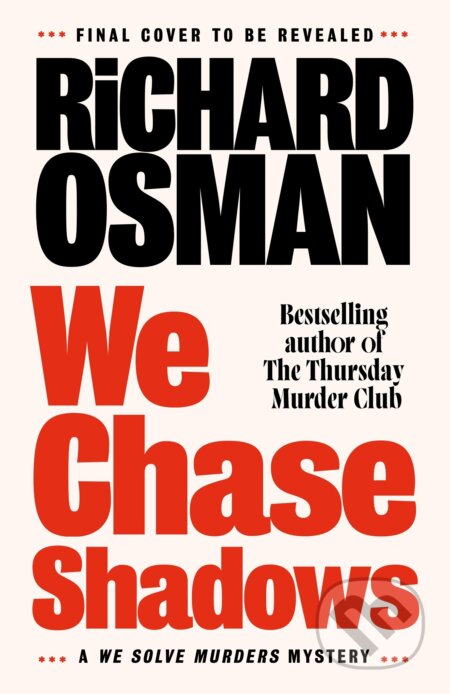 Kniha: We Chase Shadows (Richard Osman). Penguin Books, 2026 Kniha: We Chase Shadows (Richard Osman). Penguin Books, 2026