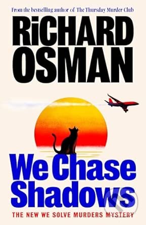 Kniha: We Chase Shadows (Richard Osman). Penguin Books, 2026 Kniha: We Chase Shadows (Richard Osman). Penguin Books, 2026