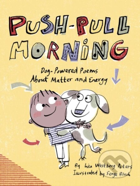 Kniha: Push-Pull Morning (Lisa Westberg Peters). , 1900 Kniha: Push-Pull Morning (Lisa Westberg Peters). , 1900