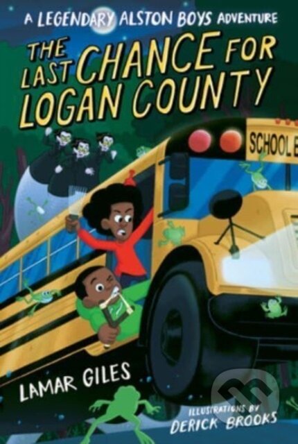 Kniha: A Last Chance for Logan County (Lamar Giles). , 2023 Kniha: A Last Chance for Logan County (Lamar Giles). , 2023
