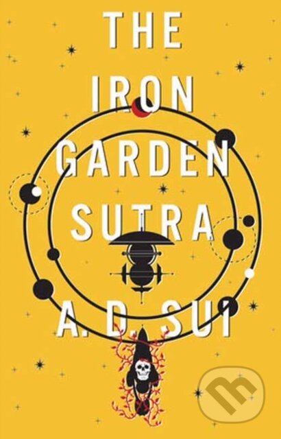 Kniha: The Iron Garden Sutra (A.D. Sui). Erewhon, 2026 Kniha: The Iron Garden Sutra (A.D. Sui). Erewhon, 2026