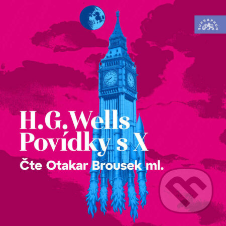 Audiokniha: Povídky s X (Herbert George Wells). Supraphon, 2026 Audiokniha: Povídky s X (Herbert George Wells). Supraphon, 2026
