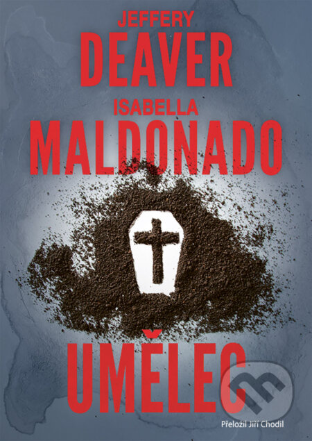 E-kniha: Umělec (Isabella Maldonado a Jeffery Deaver). Grada, 2026 E-kniha: Umělec (Isabella Maldonado a Jeffery Deaver). Grada, 2026