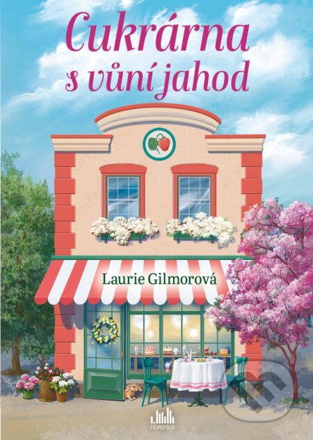 E-kniha: Cukrárna s vůní jahod (Laurie Gilmor). Grada, 2026 E-kniha: Cukrárna s vůní jahod (Laurie Gilmor). Grada, 2026