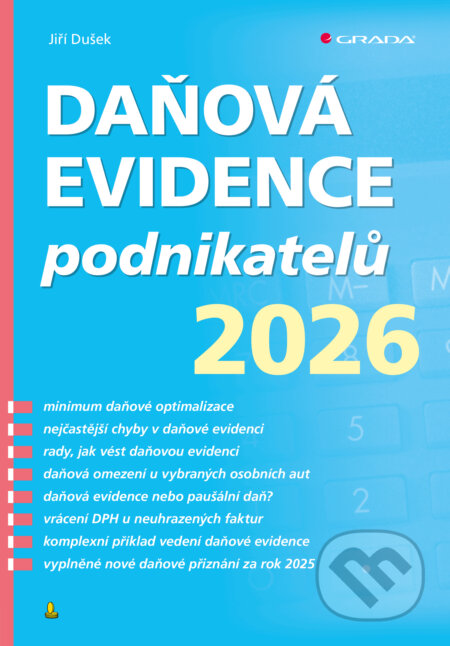 E-kniha: Daňová evidence podnikatelů 2026 (Jiří Dušek). Grada, 2026 E-kniha: Daňová evidence podnikatelů 2026 (Jiří Dušek). Grada, 2026