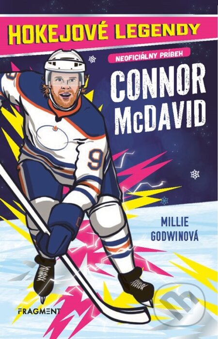 Kniha: Hokejové legendy: Connor McDavid (Millie Godwin). Fragment, 2026 Kniha: Hokejové legendy: Connor McDavid (Millie Godwin). Fragment, 2026