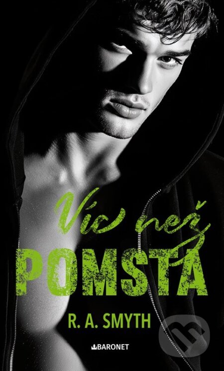 Kniha: Víc než pomsta (R. A. Smyth). Baronet, 2026 Kniha: Víc než pomsta (R. A. Smyth). Baronet, 2026