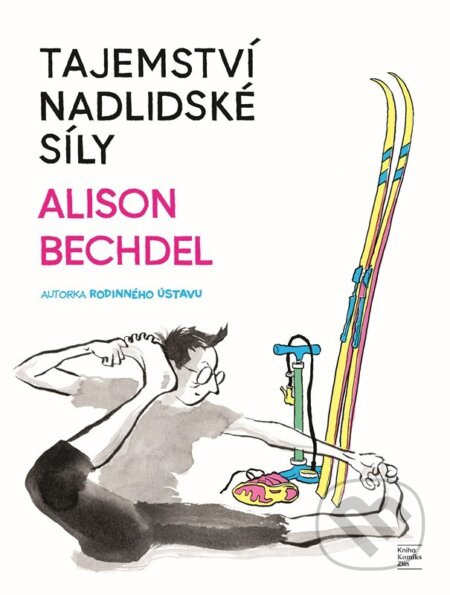 Kniha: Tajemství nadlidské síly (Alison Bechdel). Kniha Zlín, 2026 Kniha: Tajemství nadlidské síly (Alison Bechdel). Kniha Zlín, 2026
