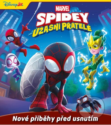 Kniha: Marvel: Spidey a jeho úžasní přátelé - Příběhy před usnutím (Autorský kolektiv). Alicanto, 2026 Kniha: Marvel: Spidey a jeho úžasní přátelé - Příběhy před usnutím (Autorský kolektiv). Alicanto, 2026