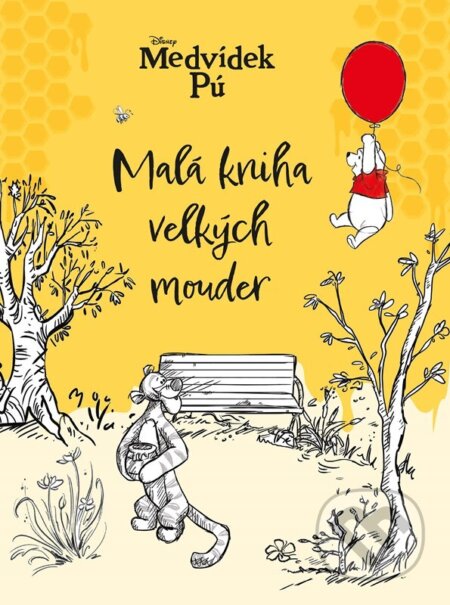 Kniha: Medvídek Pú: Malá kniha velkých mouder (Autorský kolektív). Alicanto, 2026 Kniha: Medvídek Pú: Malá kniha velkých mouder (Autorský kolektív). Alicanto, 2026