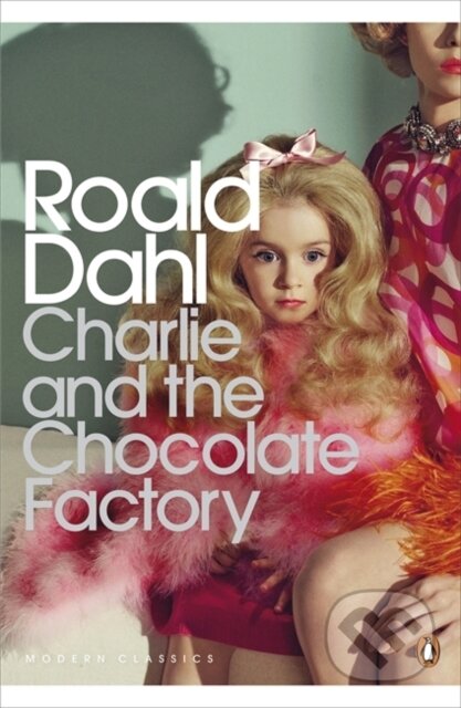 Kniha: Charlie and the Chocolate Factory (-). Penguin Books, 2014 Kniha: Charlie and the Chocolate Factory (-). Penguin Books, 2014