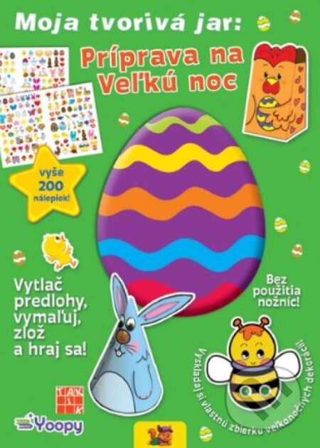 Kniha: Moja tvorivá jar: Príprava na Veľkú noc (Autorský kolektiv). Taktik, 2026 Kniha: Moja tvorivá jar: Príprava na Veľkú noc (Autorský kolektiv). Taktik, 2026