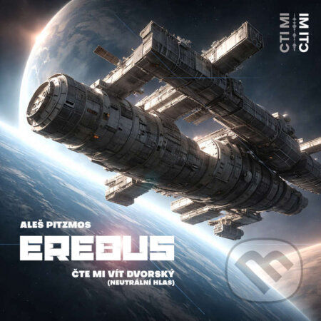 Audiokniha: Erebus (Aleš Pitzmos). Čti mi!, 2026 Audiokniha: Erebus (Aleš Pitzmos). Čti mi!, 2026