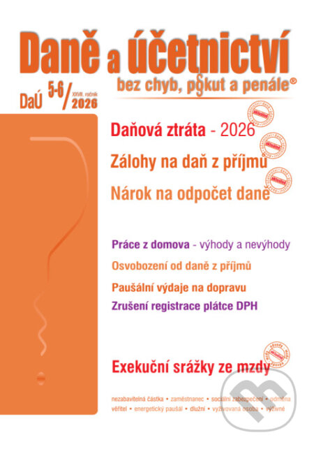 Kniha: DaÚ č. 5-6 / 2026 - Daňová ztráta v roce 2026 (Martin Děrgel, Ivan Macháček, Václav Benda a Antonín Daněk). Poradce s.r.o., 2026 Kniha: DaÚ č. 5-6 / 2026 - Daňová ztráta v roce 2026 (Martin Děrgel, Ivan Macháček, Václav Benda a Antonín Daněk). Poradce s.r.o., 2026