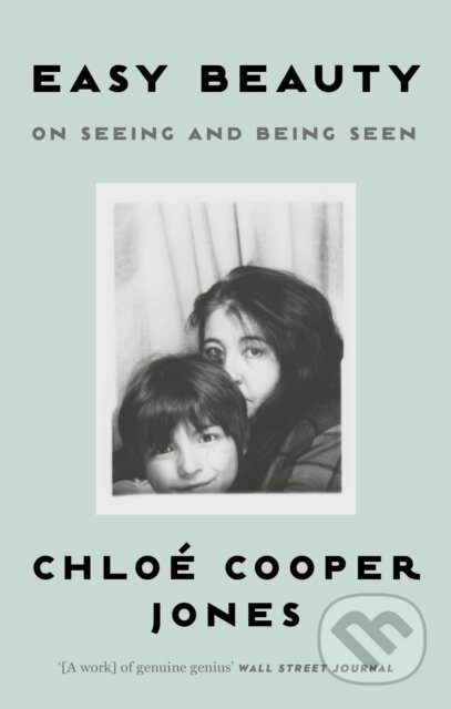 Kniha: Easy Beauty (Chloe Cooper Jones). Virago, 2023 Kniha: Easy Beauty (Chloe Cooper Jones). Virago, 2023