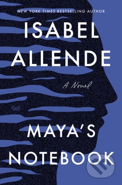 Kniha: Maya's Notebook (Isabel Allende). HarperCollins, 2021 Kniha: Maya's Notebook (Isabel Allende). HarperCollins, 2021