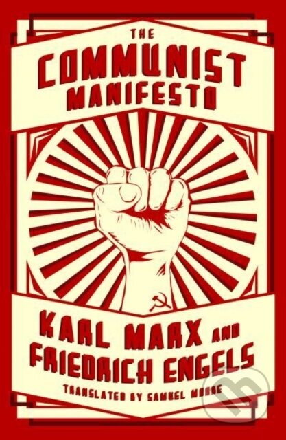 Kniha: The Communist Manifesto (Friedrich Engels a Karl Marx). , 2023 Kniha: The Communist Manifesto (Friedrich Engels a Karl Marx). , 2023