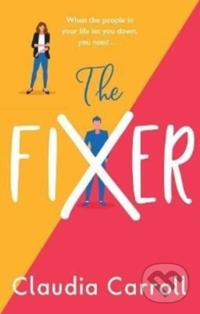 Kniha: The Fixer (Claudia Carroll). Zaffre, 2022 Kniha: The Fixer (Claudia Carroll). Zaffre, 2022
