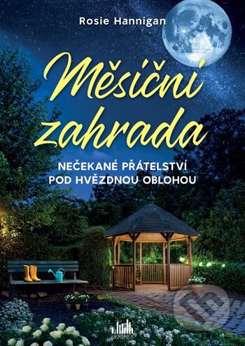 Kniha: Měsíční zahrada (Rosie Hannigan). Cosmopolis, 2026 Kniha: Měsíční zahrada (Rosie Hannigan). Cosmopolis, 2026