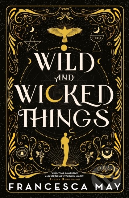 Kniha: Wild and Wicked Things (Francesca May). Orbit, 2022 Kniha: Wild and Wicked Things (Francesca May). Orbit, 2022