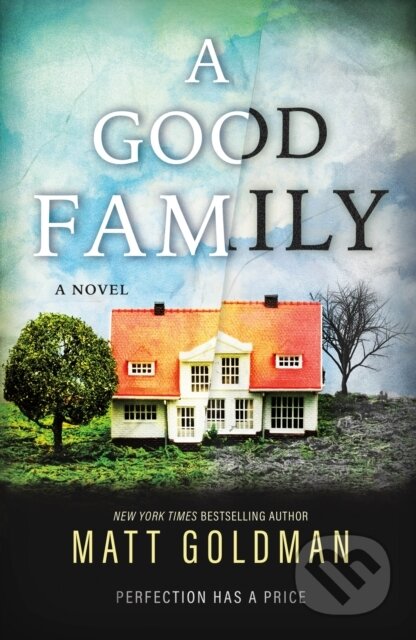 Kniha: A Good Family (Matt Goldman). Forge, 2023 Kniha: A Good Family (Matt Goldman). Forge, 2023