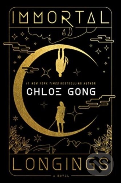 Kniha: Immortal Longings (Chloe Gong). S&S/Saga Press, 2023 Kniha: Immortal Longings (Chloe Gong). S&S/Saga Press, 2023