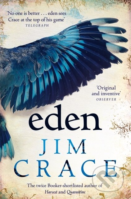 Kniha: Eden (Jim Crace). Picador, 2023 Kniha: Eden (Jim Crace). Picador, 2023