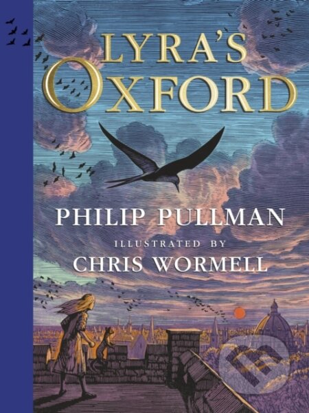 Kniha: Lyra's Oxford (Philip Pullman). Penguin Books, 2021 Kniha: Lyra's Oxford (Philip Pullman). Penguin Books, 2021