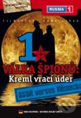 Válka špiónů: Kreml vrací úder 1. - SSSR versus Německo - Sergej Komarov, Filmexport Home Video, 2005