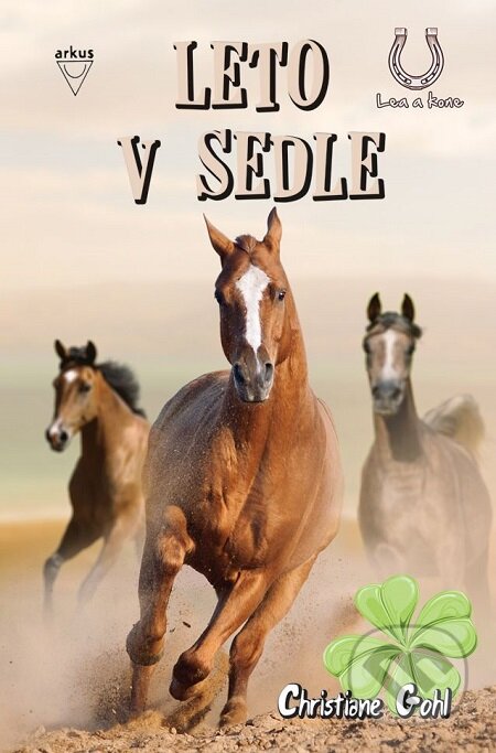 E-kniha: Leto v sedle (Christiane Gohl). Arkus, 2017 E-kniha: Leto v sedle (Christiane Gohl). Arkus, 2017