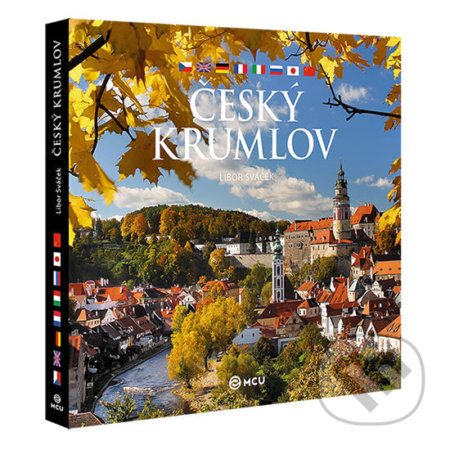 Kniha: Český Krumlov - velký / vícejazyčný (Libor Sváček). MCU, 2016 Kniha: Český Krumlov - velký / vícejazyčný (Libor Sváček). MCU, 2016